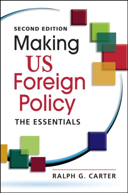 Bilde av Making Us Foreign Policy Av Ralph G. Carter