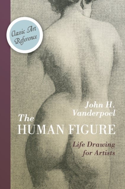 Bilde av The Human Figure (dover Anatomy For Artists) Av John H Vanderpoel