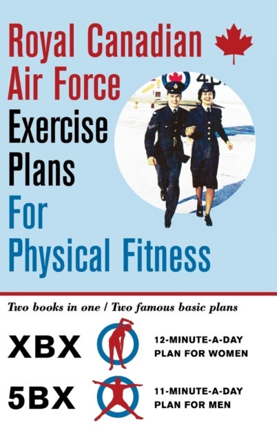 Bilde av Royal Canadian Air Force Exercise Plans For Physical Fitness Av Royal Canadian Air Force