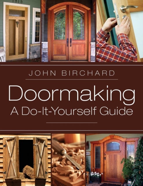 Doormaking - A Do-It-Yourself Guide