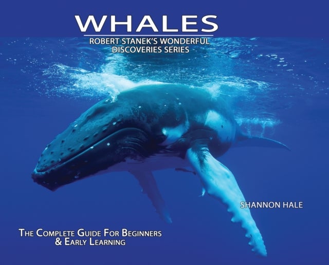 Whales, Library Edition Hardcover - The Complete Guide for Beginners