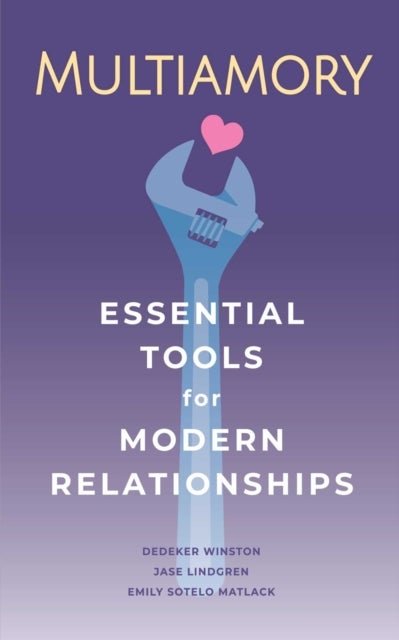 Multiamory - Essential Tools for Modern Relationships