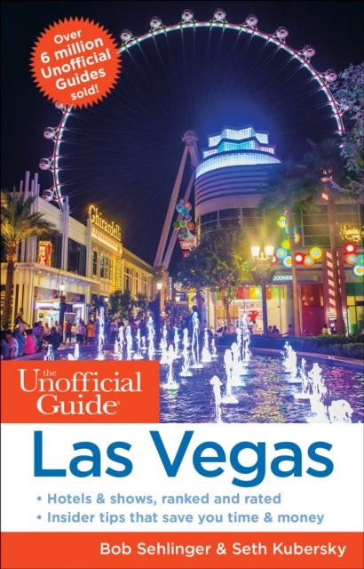 Bilde av The Unofficial Guide To Las Vegas Av Bob Sehlinger, Seth Kubersky
