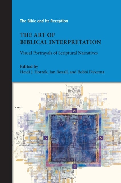The Art of Biblical Interpretation - Visual Portrayals of Scriptural Narratives