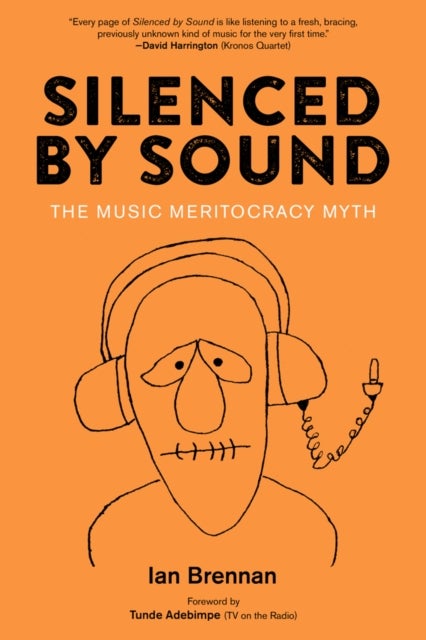 Silenced By Sound - The Music Meritocracy Myth