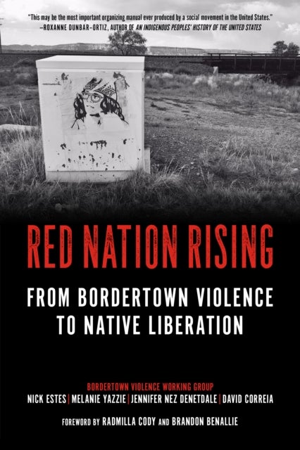 Bilde av Red Nation Rising Av Nick Estes, Melanie Yazzie, Jennifer Nez Denetdale