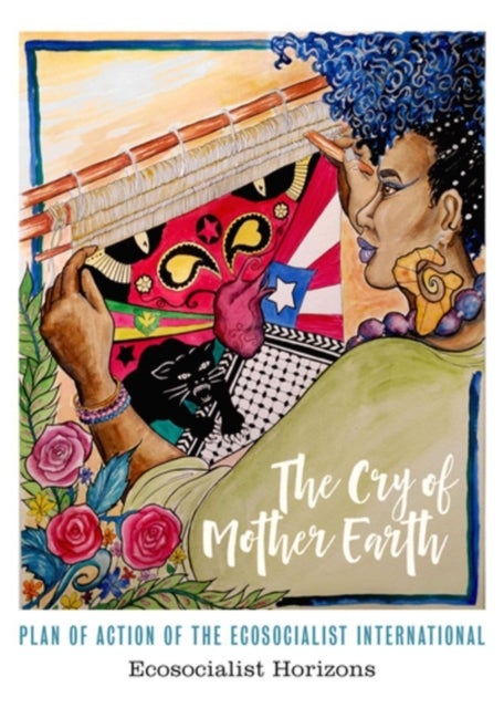 The Cry Of Mother Earth - Plan of Action of the Ecosocialist International