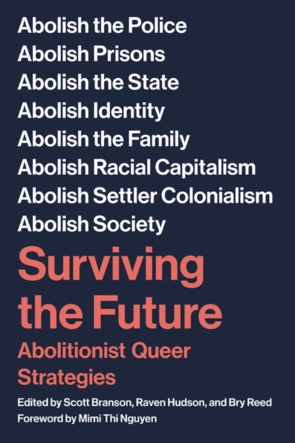 Surviving The Future - Abolitionist Queer Strategies