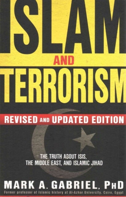 Bilde av Islam And Terrorism (revised And Updated Edition) Av Mark A Gabriel