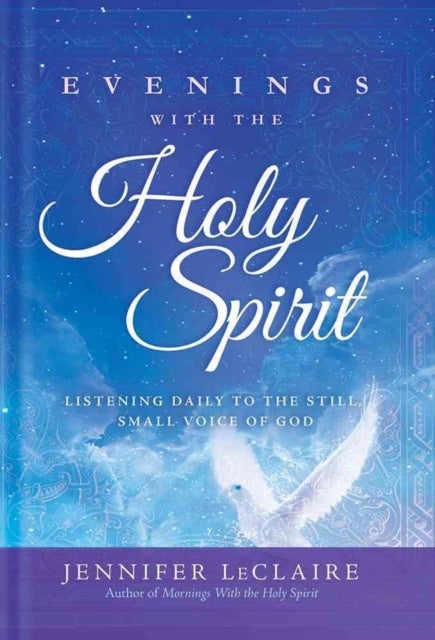 Bilde av Evenings With The Holy Spirit Av Jennifer Leclaire