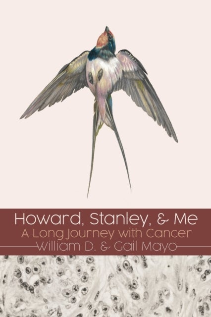 Howard, Stanley, and Me - A Long Journey with Cancer
