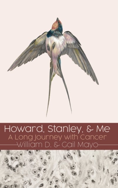 Howard, Stanley, and Me - A Long Journey with Cancer