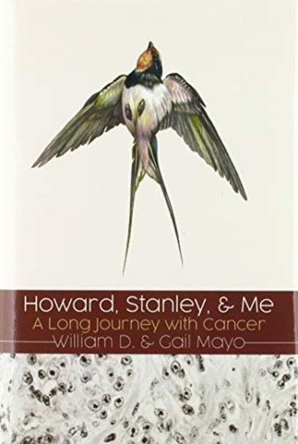Howard, Stanley, and Me - Dust-Jacket: A Long Journey with Cancer