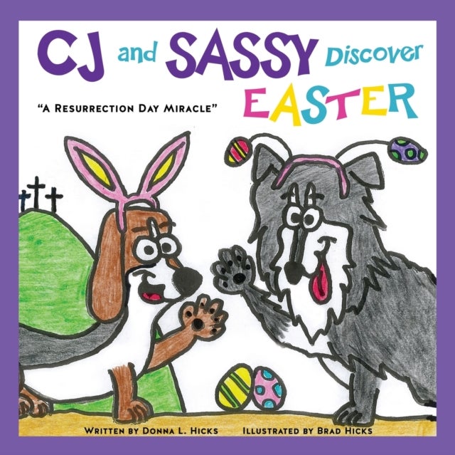 Bilde av Cj And Sassy Discover Easter Av Donna L Hicks, Brad Hicks