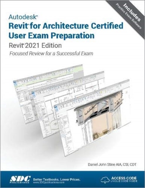 Bilde av Autodesk Revit For Architecture Certified User Exam Preparation Av Daniel John Stine