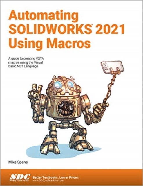Bilde av Automating Solidworks 2021 Using Macros Av Mike Spens