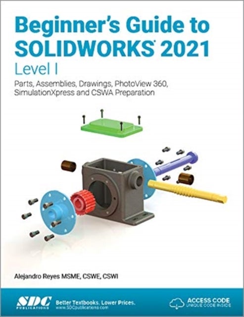 Bilde av Beginner&#039;s Guide To Solidworks 2021 - Level I Av Alejandro Reyes