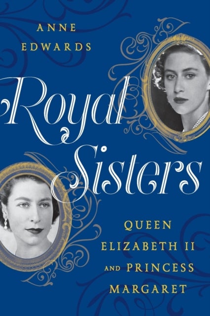 Royal Sisters - Queen Elizabeth II and Princess Margaret