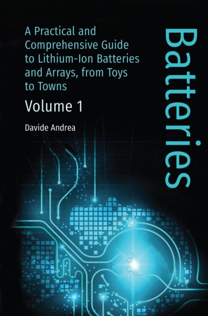 Bilde av Li-ion Batteries And Applications, Volume 1: Batteries Av Davide Andrea