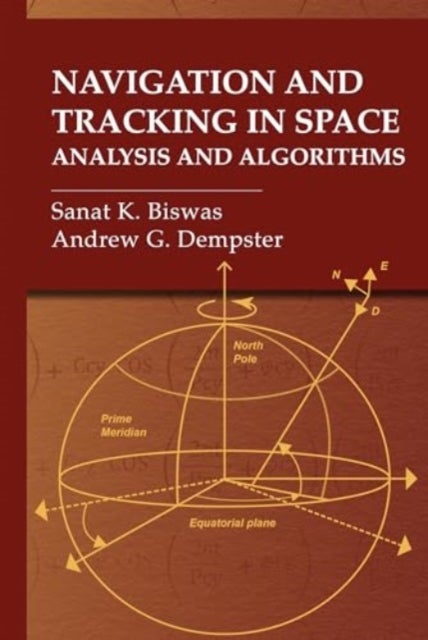 Navigation and Tracking in Space: Analysis and Algorithms - Analysis and Algorithms