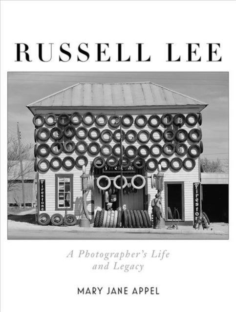 Russell Lee - A Photographer's Life and Legacy