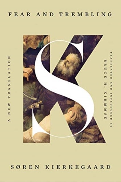 Fear and Trembling - A New Translation