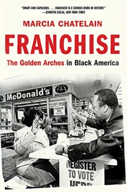 Franchise - The Golden Arches in Black America