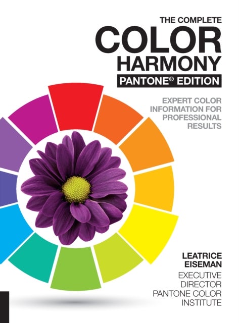 The Complete Color Harmony, Pantone Edition - Expert Color Information for Professional Results