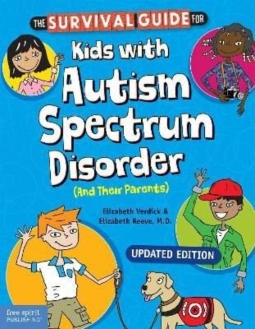 Bilde av The Survival Guide For Kids With Autism Spectrum Disorder (and Their Parents) Av Elizabeth Verdick, Elizabeth Reeve