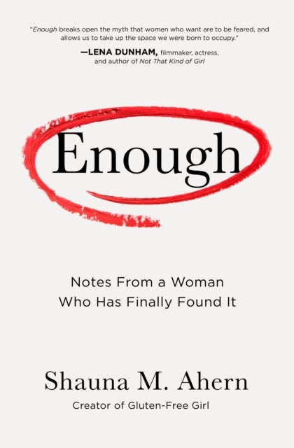 Enough - How One Woman Moved from Silence to Rage to Finding Her Voice