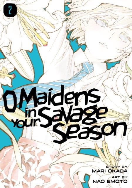 Bilde av O Maidens In Your Savage Season 2 Av Mari Okada