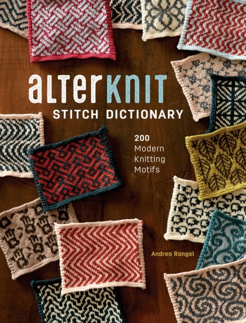 Bilde av Alterknit Stitch Dictionary Av Andrea Rangel
