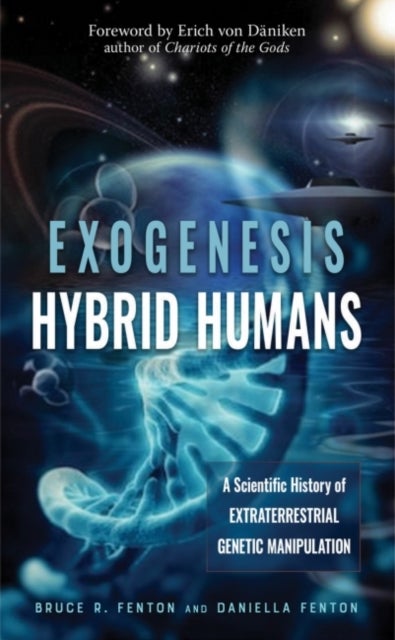 Bilde av Exogenesis: Hybrid Humans Av Bruce R. (bruce R. Fenton) Fenton, Daniella (daniella Fenton) Fenton
