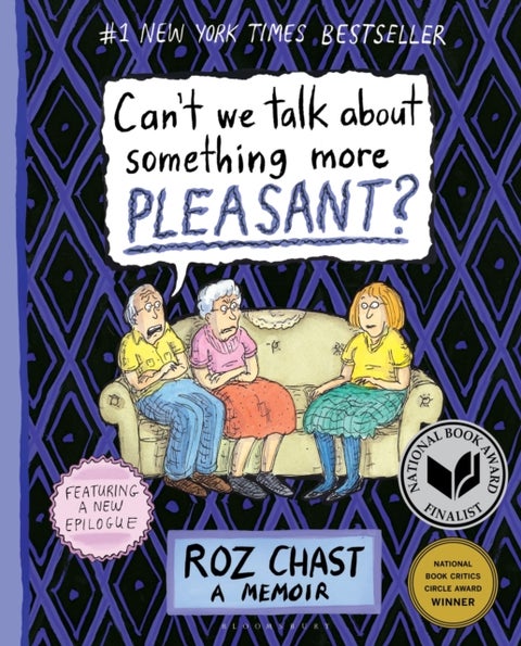 Can't We Talk about Something More Pleasant? - A Memoir