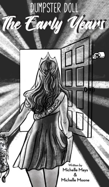 Dumpster Doll - The Early Years