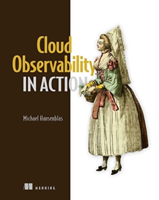 Bilde av Cloud Observability In Action Av Michael Hausenblas