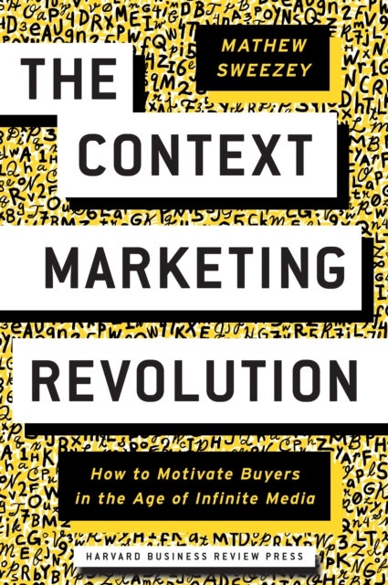 Bilde av The Context Marketing Revolution Av Mathew Sweezey
