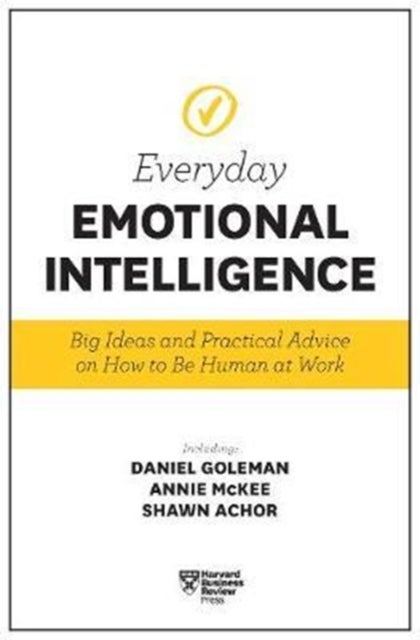 Bilde av Harvard Business Review Everyday Emotional Intelligence Av Daniel Goleman, Richard E. Boyatzis, Anni Mckee