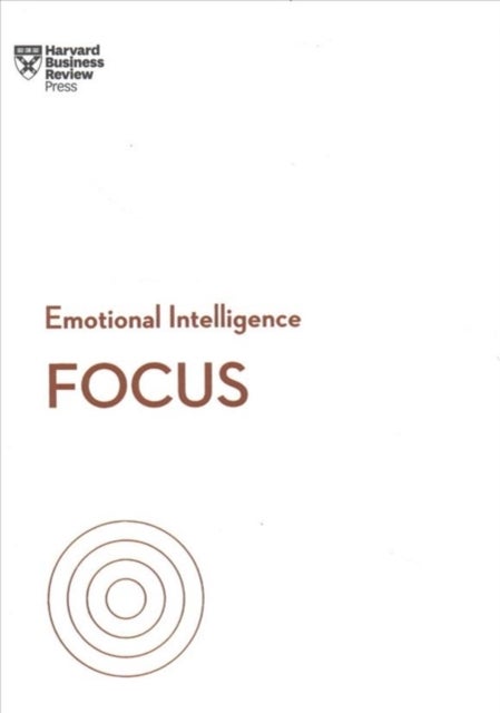 Bilde av Focus (hbr Emotional Intelligence Series) Av Harvard Business Review, Daniel Goleman, Heidi Grant, Amy Jen Su, Rasmus Hougaard, Maura Nevel Thomas