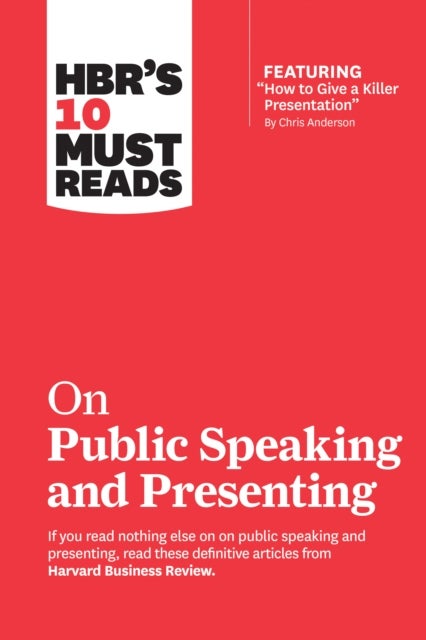 Bilde av Hbr&#039;s 10 Must Reads On Public Speaking And Presenting (with Featured Article &quot;how To Give A Killer P Av Harvard Business Review, Chris Ander