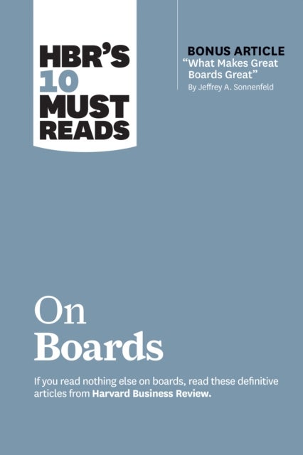 Bilde av Hbr¿s 10 Must Reads On Boards (with Bonus Article ¿what Makes Great Boards Great¿ By Jeffrey A. Sonn Av Harvard Business Review, Jeffrey A. Sonnenfeld