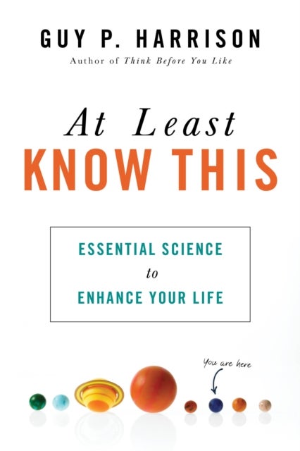 At Least Know This - Essential Science to Enhance Your Life