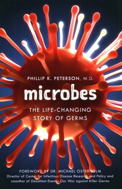 Microbes - The Life-Changing Story of Germs and Bad Bacteria