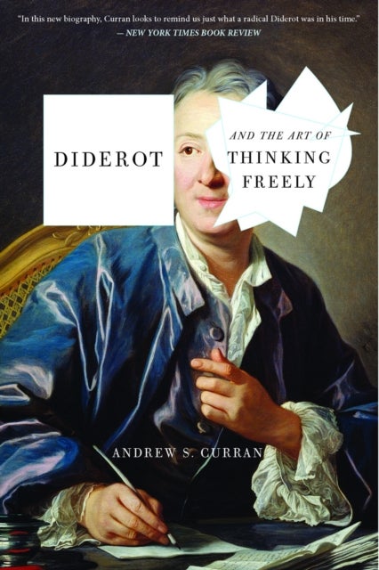 Bilde av Diderot And The Art Of Thinking Freely Av Andrew S. Curran