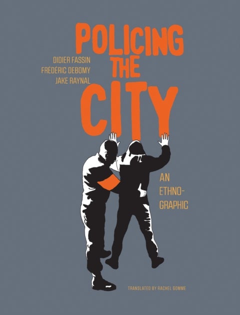 Policing The City - An Ethno-graphic