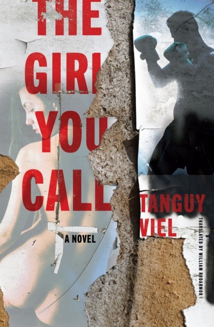 The Girl You Call - A Novel
