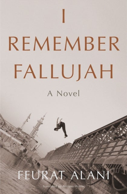 I Remember Fallujah - A Novel
