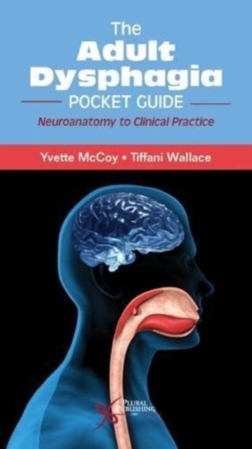 Bilde av The Adult Dysphagia Pocket Guide Av Yvette Mccoy, Tiffani Wallace