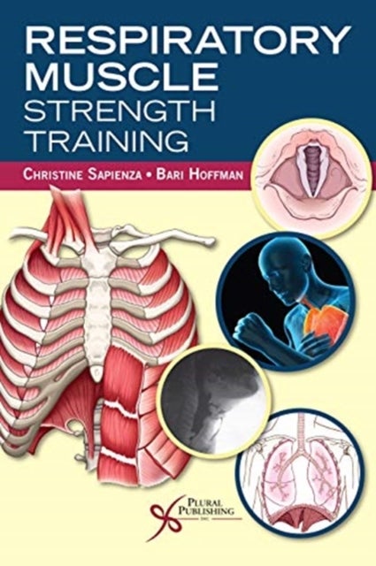 Respiratory Muscle Strength Training av Christine Sapienza, Bari Hoffman