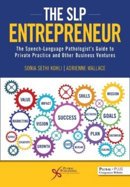 Bilde av The Slp Entrepreneur: The Speech-language Pathologist&#039;s Guide To Private Practice And Other Business